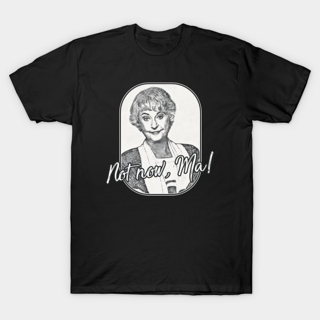 Golden Girls - Dorothy Quote Ma T-Shirt by karutees